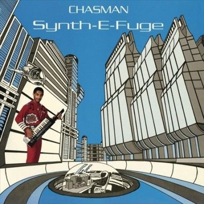 Chasman - Synth E Fuge (Vinyl)