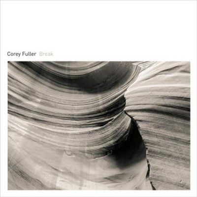Corey Fuller - Break (Vinyl)