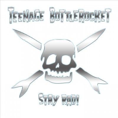 Teenage Bottlerocket - Stay Rad (CD)