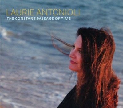 Laurie Antonioli - Constant Passage Of Time (CD)
