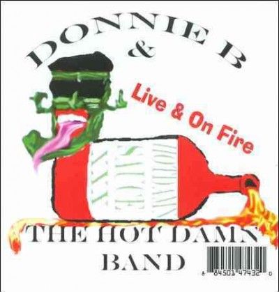 Donnie B. &amp; The Hot - Live &amp; On Fire (CD)