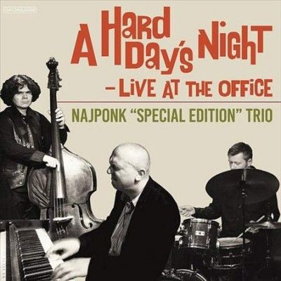 Najponk Trio - Hard Day's Night: Live At The Office (CD)