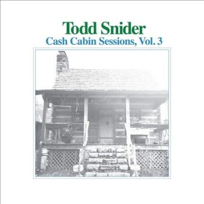 Todd Snider - Cash Cabin Sessions V3 (CD)