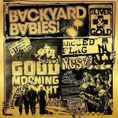 Backyard Babies - Sliver &amp; Gold (CD)