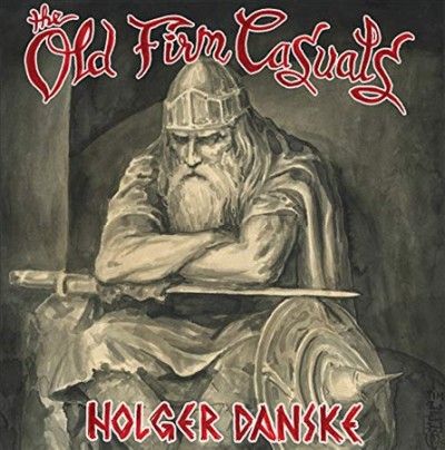 Old Firm Casuals - Holger Danske (Vinyl)