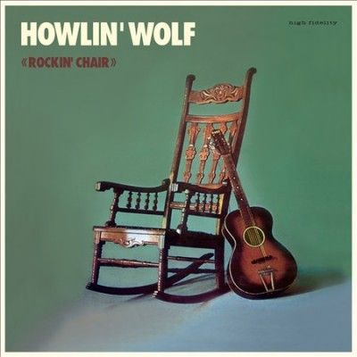 Howlin' Wolf - Rockin Chair (Vinyl)