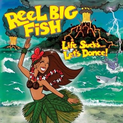 Reel Big Fish - Life Sucks: Let's Dance (Vinyl)