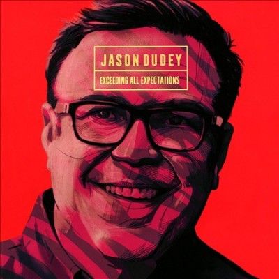 Jason Dudey - Exceeding All Expectations (CD)