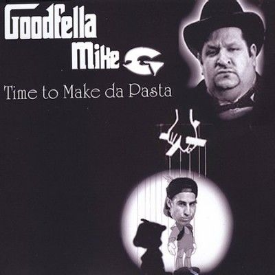 Goodfella Mike G - Time To Make Da Pasta (CD)