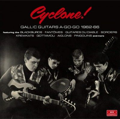Various - Cyclone Gallic Guitars A Go Go: 62 - 66 (CD)