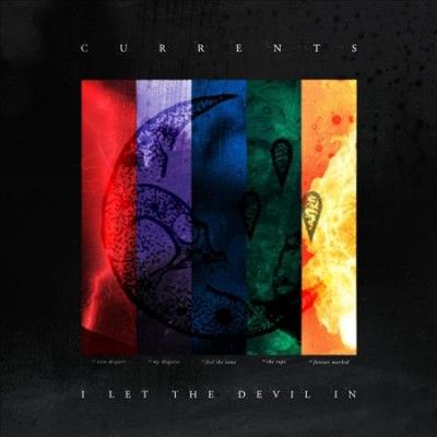 Currents - I Let The Devil In (CD)