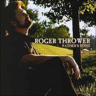 Roger Thrower - Father's Song (CD)