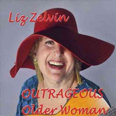 Liz Zelvin - Outrageous Older Woman (CD)