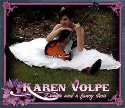 Karen Volpe - Dinner And A Fancy Dress (CD)