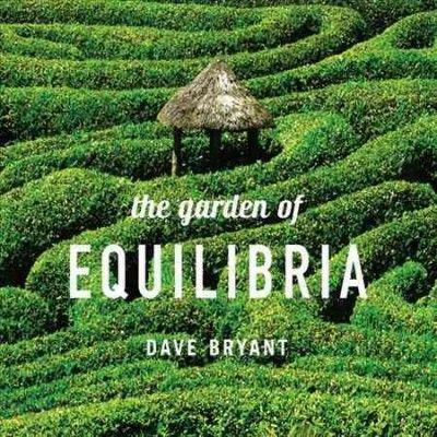 Dave Bryant - Garden Of Equilibria (CD)