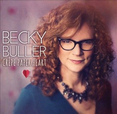 Becky Buller - Crepe Paper Heart (CD)
