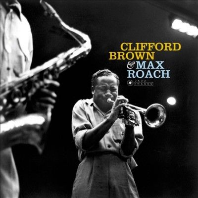 Clifford Brown - Clifford Brown &amp; Max Roach (Vinyl)