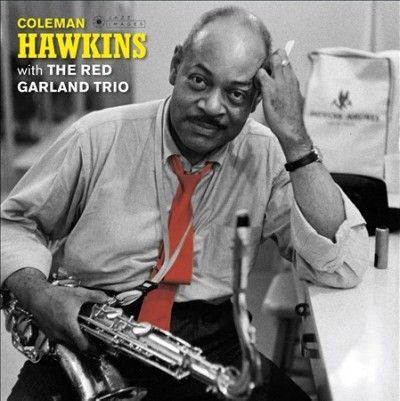 Coleman Hawkins - Coleman Hawkins With The Red Garland (Vinyl)
