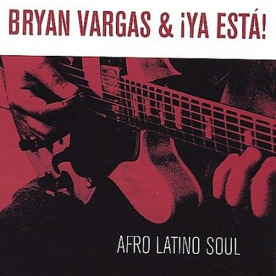 Bryan Vargas - Afro Latino Soul (CD)