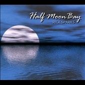 Rick Sparks - Half Moon Bay (CD)