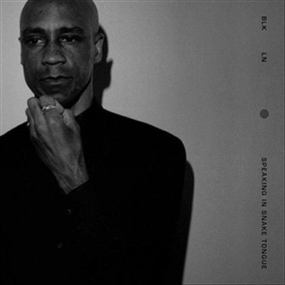 Blkln - Speaking In Snake Tongue (Vinyl)