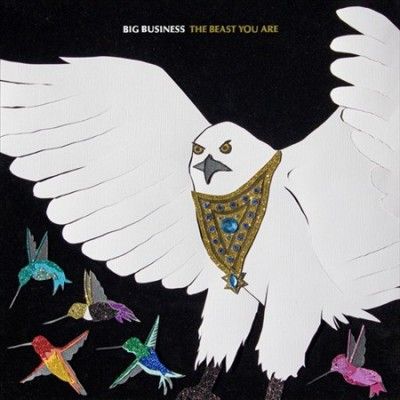 Big Business - Beast You Are (Vinyl)