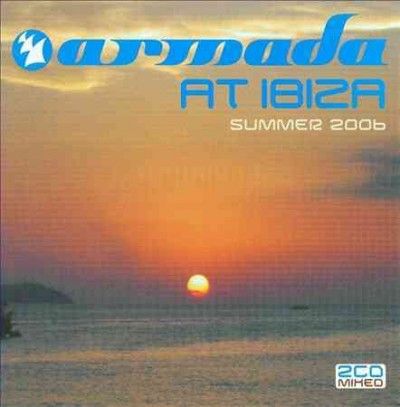 Various - Armada At Ibiza Summer 2006 (CD)