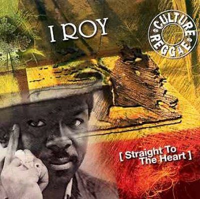 I Roy - Straight To The Heart (CD)