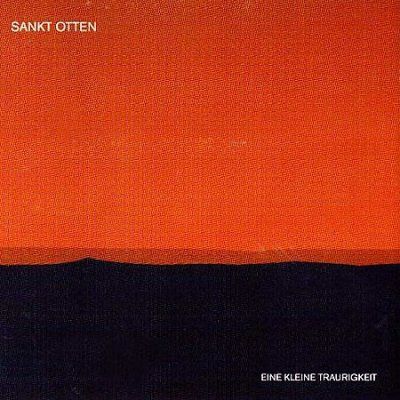 Sankt Otten - Eine Kleine Traurigkeit (CD)
