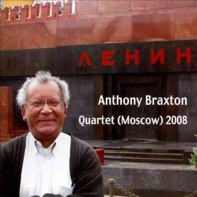 Anthony Braxton - Quartet (moscow) 2008 (CD)
