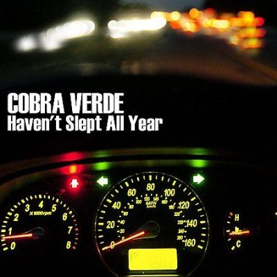 Cobra Verde - Haven't Slept All Year (CD)