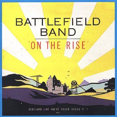 Battlefield Band - On The Rise (CD)