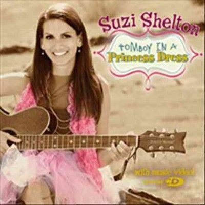 Suzi Shelton - Tomboy In A Princess Dress (CD)