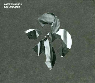 Gunsling Birds - Bad Operator (CD)