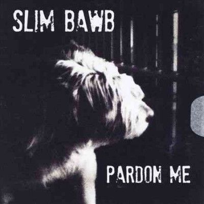 Slim Bawb - Pardon Me (CD)