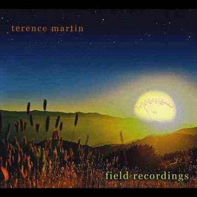 Terence Martin - Field Recordings (CD)