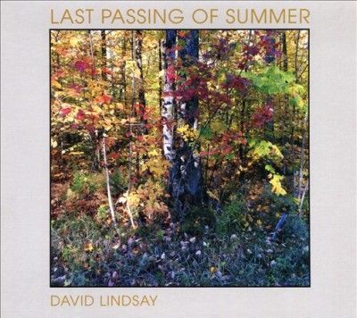 David Lindsay - Last Passing Of Summer (CD)