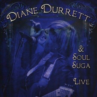 Diane Durrett - Diane Durrett &amp; Soul Suga Live (CD)