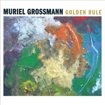 Muriel Grossmann - Golden Rule (CD)