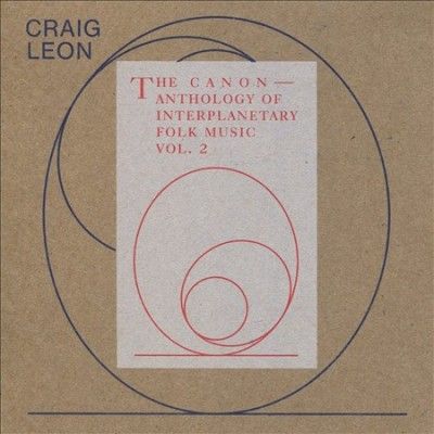 Craig Leon - Anthology Of Interplanetary Folk: V2 (CD)