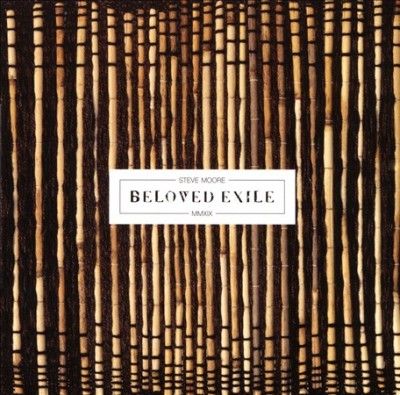 Steve Moore - Beloved Exile (CD)