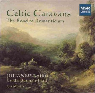 Julianne Baird - Celtic Caravans: Road To Romanticism (CD)