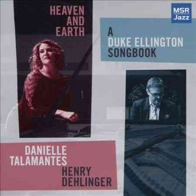 Danielle Talamantes - Heaven &amp; Earth: Duke Ellington Songboo (CD)