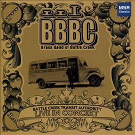 Brass Band Of Battle - Battle Creek Transit Authority (CD)