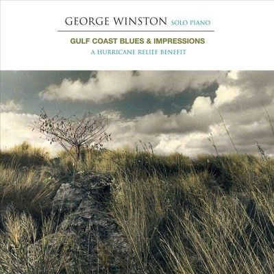 George Winston - Gulf Coast Blues &amp; Impressions: Hurric (CD)
