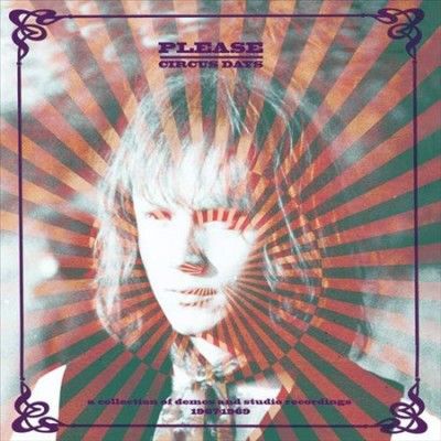 Please - Circus Days: Collection Of Demos And S (Vinyl)