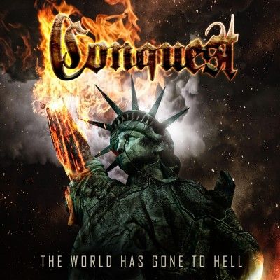 Conquest - World Has Gone To Hell (CD)