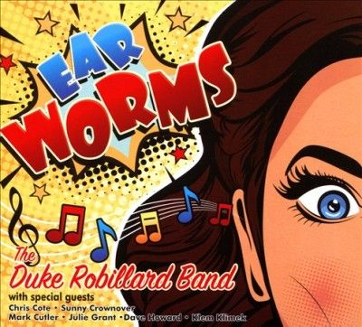 Duke Robillard - Ear Worms (CD)