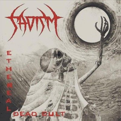 Sadism - Ethereal Dead Cult (Vinyl)