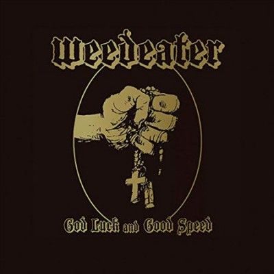 Weedeater - God Luck And Good Speed (Vinyl)